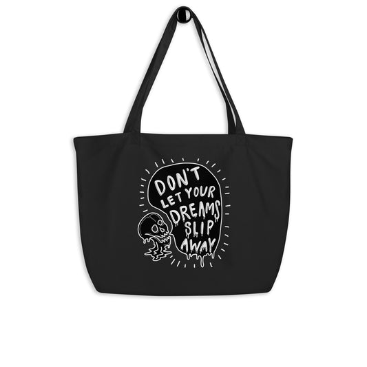 Eco Tote - Skull - Don't Let your dreams slip away | Inspirational Bag | The Mad Haus by Madison Kent