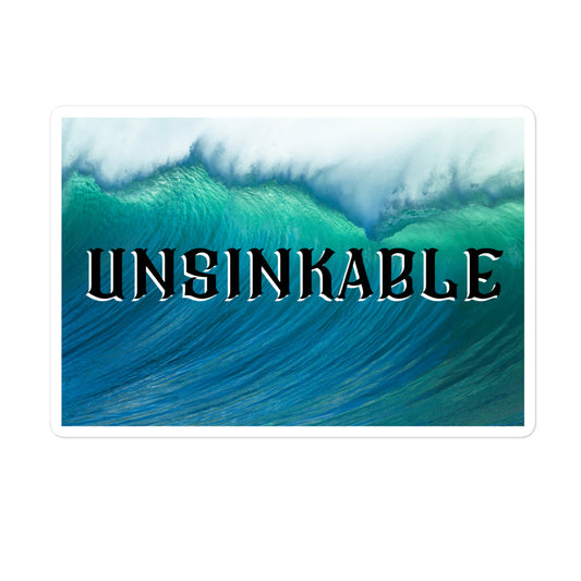 Life is a hurricane but you are unsinkable! | The Mad Haus Unsinkable Sticker